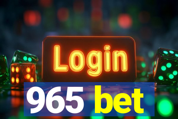 965 bet